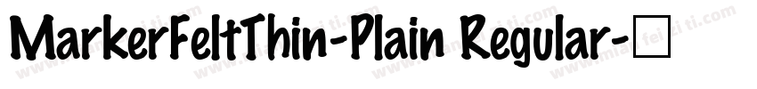 MarkerFeltThin-Plain Regular字体转换